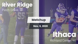 Matchup: River Ridge vs. Ithaca  2020