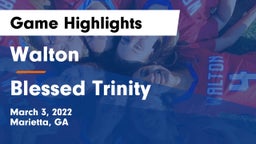Walton  vs Blessed Trinity  Game Highlights - March 3, 2022