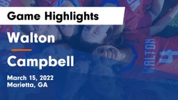 Walton  vs Campbell  Game Highlights - March 15, 2022