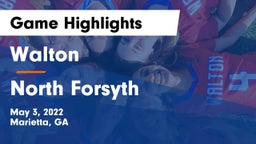 Walton  vs North Forsyth  Game Highlights - May 3, 2022