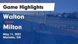 Walton  vs Milton  Game Highlights - May 11, 2022