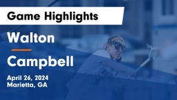 Walton  vs Campbell  Game Highlights - April 26, 2024