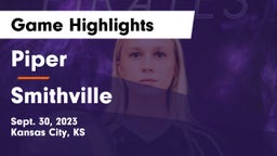 Piper  vs Smithville  Game Highlights - Sept. 30, 2023