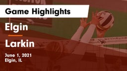 Elgin  vs Larkin  Game Highlights - June 1, 2021