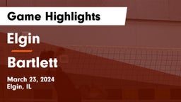 Elgin  vs Bartlett  Game Highlights - March 23, 2024