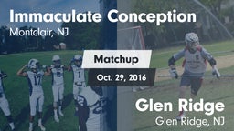 Matchup: Immaculate Conceptio vs. Glen Ridge  2016