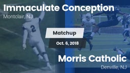 Matchup: Immaculate Conceptio vs. Morris Catholic  2018
