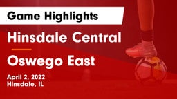 Hinsdale Central  vs Oswego East  Game Highlights - April 2, 2022