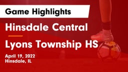 Hinsdale Central  vs Lyons Township HS Game Highlights - April 19, 2022