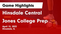 Hinsdale Central  vs Jones College Prep Game Highlights - April 13, 2023