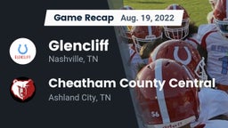 Recap: Glencliff  vs. Cheatham County Central  2022