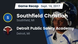 Recap: Southfield Christian  vs. Detroit Public Safety Academy  2017