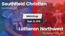 Matchup: Southfield Christian vs. Lutheran Northwest  2018