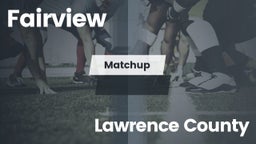 Matchup: Fairview vs. Lawrence County 2016
