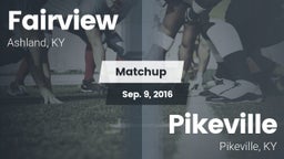 Matchup: Fairview vs. Pikeville  2016