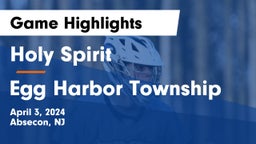 Holy Spirit  vs Egg Harbor Township  Game Highlights - April 3, 2024