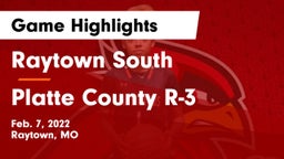 Raytown South  vs Platte County R-3 Game Highlights - Feb. 7, 2022