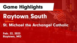 Raytown South  vs St. Michael the Archangel Catholic  Game Highlights - Feb. 22, 2023