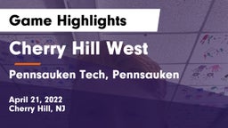 Cherry Hill West  vs Pennsauken Tech, Pennsauken Game Highlights - April 21, 2022