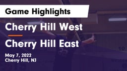 Cherry Hill West  vs Cherry Hill East  Game Highlights - May 7, 2022