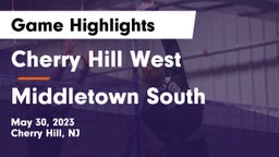 Cherry Hill West  vs Middletown South  Game Highlights - May 30, 2023