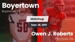 Matchup: Boyertown vs. Owen J. Roberts  2018