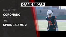 Recap: Coronado  vs. Spring Game 2 2017