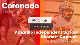 Matchup: Coronado vs. Amarillo Independent School District- Caprock  2019