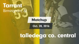 Matchup: Tarrant vs. talledega co. central  2016