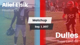 Matchup: Alief Elsik vs. Dulles  2017