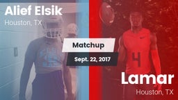 Matchup: Alief Elsik vs. Lamar  2017
