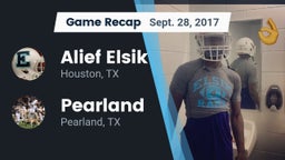Recap: Alief Elsik  vs. Pearland  2017