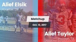 Matchup: Alief Elsik vs. Alief Taylor  2017