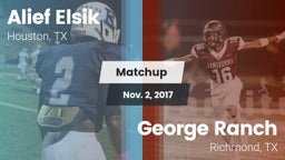 Matchup: Alief Elsik vs. George Ranch  2017