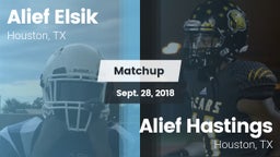 Matchup: Alief Elsik vs. Alief Hastings  2018
