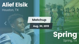 Matchup: Alief Elsik vs. Spring  2019