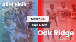 Matchup: Alief Elsik vs. Oak Ridge  2019