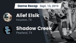 Recap: Alief Elsik  vs. Shadow Creek  2019