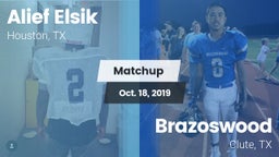 Matchup: Alief Elsik vs. Brazoswood  2019