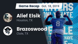 Recap: Alief Elsik  vs. Brazoswood  2019