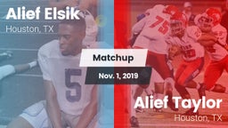 Matchup: Alief Elsik vs. Alief Taylor  2019