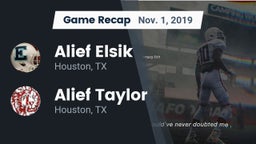 Recap: Alief Elsik  vs. Alief Taylor  2019