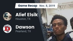 Recap: Alief Elsik  vs. Dawson  2019