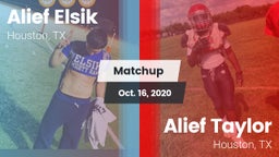 Matchup: Alief Elsik vs. Alief Taylor  2020