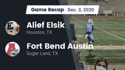 Recap: Alief Elsik  vs. Fort Bend Austin  2020