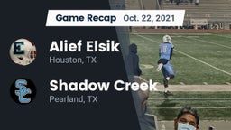 Recap: Alief Elsik  vs. Shadow Creek  2021