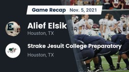 Recap: Alief Elsik  vs. Strake Jesuit College Preparatory 2021