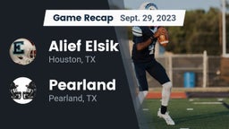 Recap: Alief Elsik  vs. Pearland  2023