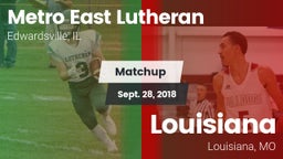 Matchup: Metro-East Lutheran vs. Louisiana  2018