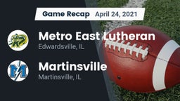 Recap: Metro East Lutheran  vs. Martinsville  2021